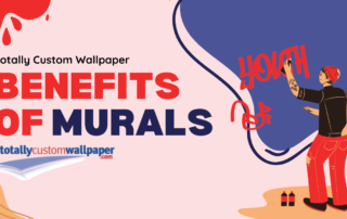 Totally Custom Wallpaper Benefits of Murals