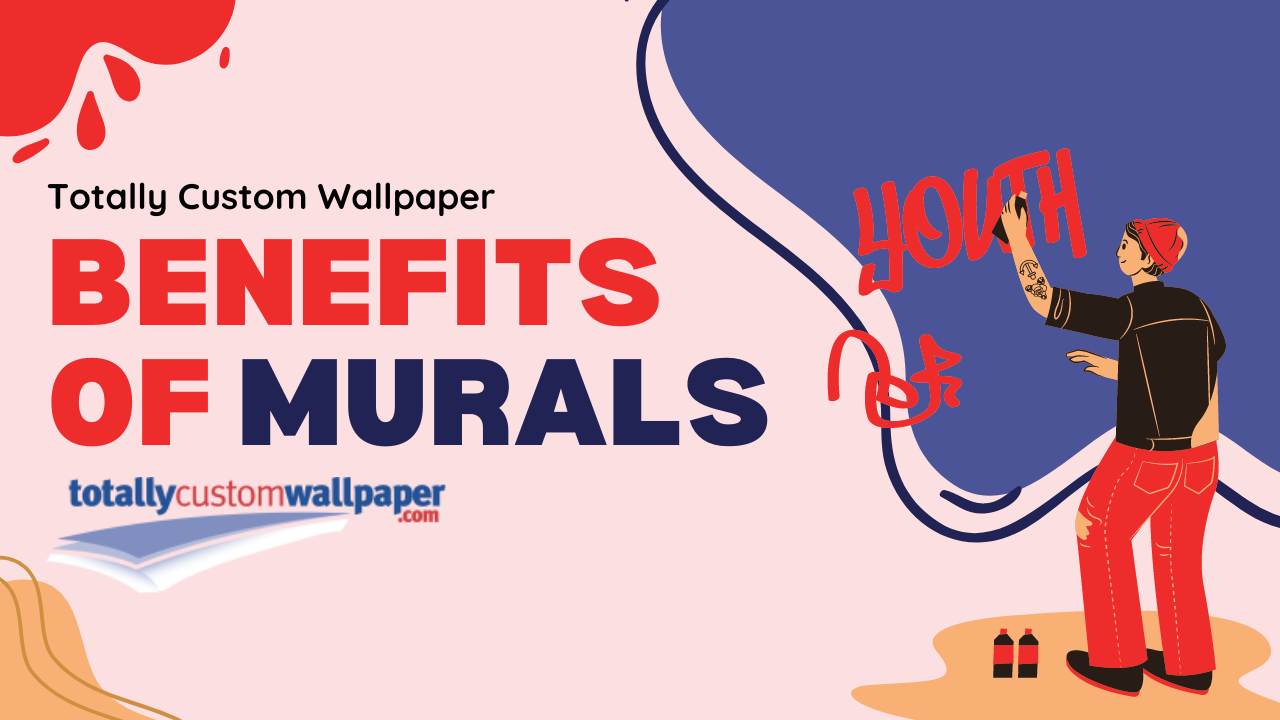 Totally Custom Wallpaper Benefits of Murals